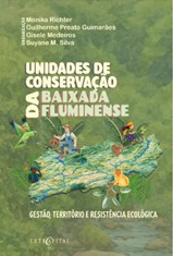 Livro destaca Unidades de Conservação da Baixada Fluminense como territórios de resistência e justiça ambiental