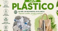 Julho Sem Plástico mobiliza população para reduzir consumo de descartáveis e combater a poluição ambiental