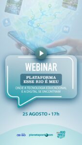 É amanhã, dia 25 de agosto: webinar apresenta nova plataforma do Esse Rio é Meu